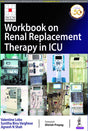 Workbook on Renal Replacement Therapy in ICU - Retail Maharaj