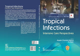 Tropical Infections Intensive Care Perspectives - Retail Maharaj