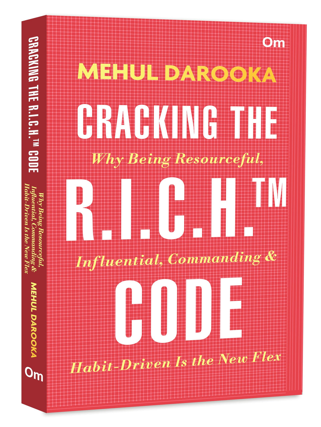 Cracking The R.I.C.H.TM Code - Why Being Resourceful, Influential, Commanding & Habit-Driven Is the New Flex - Retail Maharaj