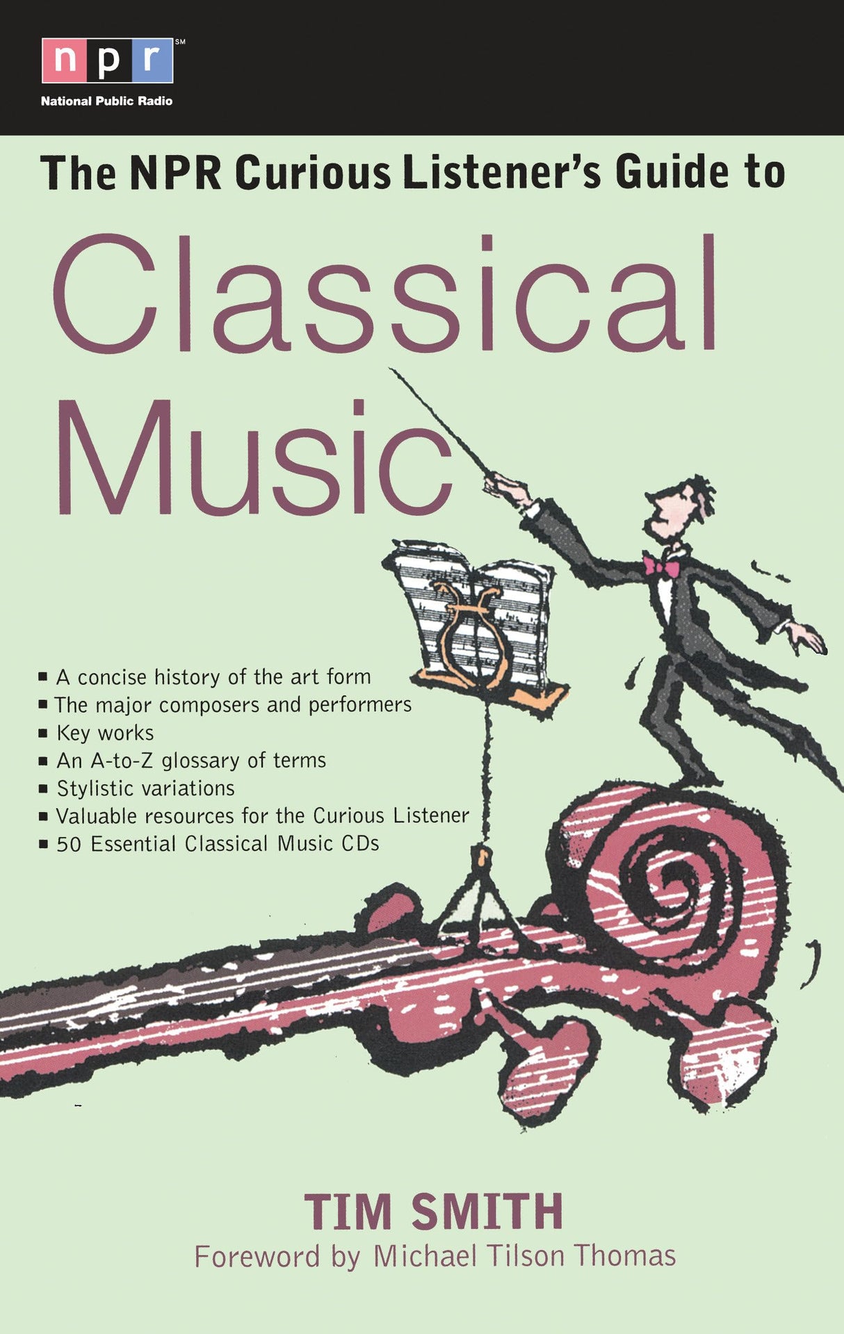 The NPR Curious Listener's Guide to Classical Music - Retail Maharaj