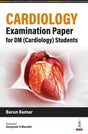 CARDIOLOGY EXAMINATION PAPER FOR DM (CARDIOLOGY) STUDENTS - Retail Maharaj