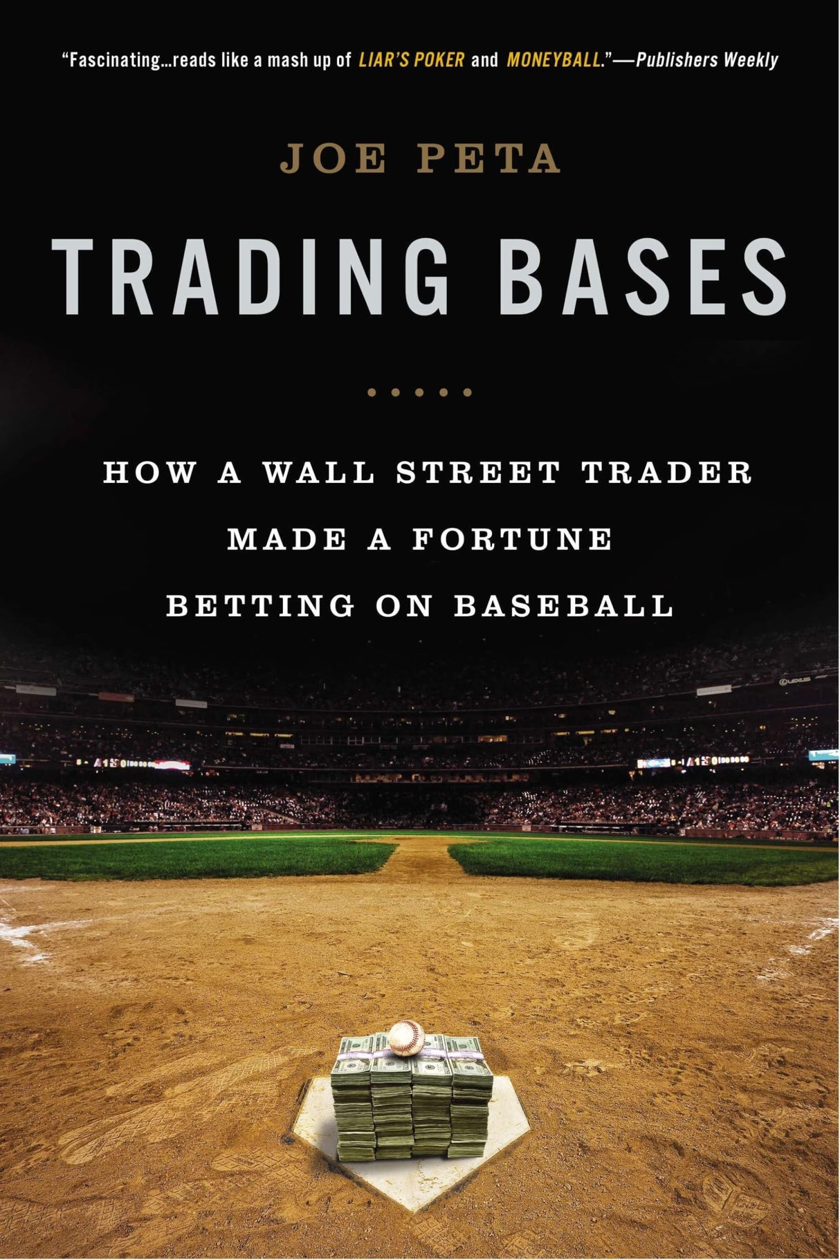 Trading Bases: How a Wall Street Trader Made a Fortune Betting on Baseball - Retail Maharaj