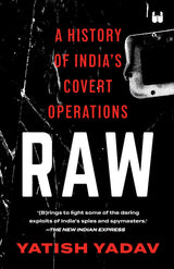 RAW : A HISTORY OF INDIA'S COVERT OPERATIONS ( PAPER BACK ) - Retail Maharaj