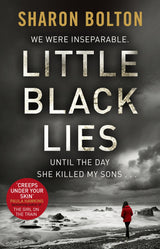 Little Black Lies: a tense and twisty psychological thriller from Richard & Judy bestseller Sharon Bolton - Retail Maharaj