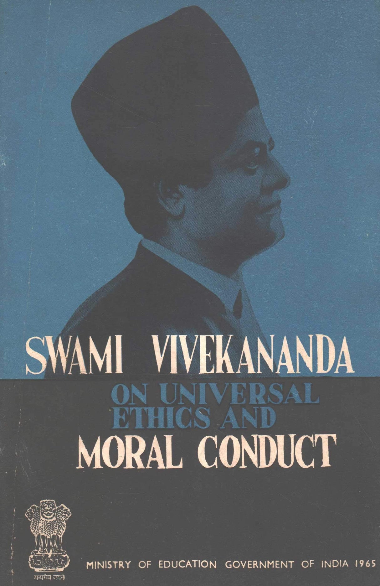Swami Vivekananda on Universal Ethics and Moral Conduct [Paperback] Ministry of Education
