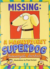 Missing: A Maginificent Superdog - Retail Maharaj