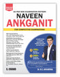Naveen Ankganit For Competitive Exams 2025 | 1000+ Solved Examples PYQ | 5000+ Practice Questions | Mathematics (Maths) Best Book For Exam CAT, CLAT, NPAT, SSC CGL (Tier 1 & 2) CHSL MTS GD CPO, RRB Railway Group D, UP, Delhi Police, Constable, IBPS, SBI B - Retail Maharaj