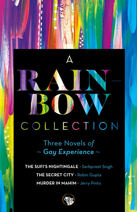 A Rainbow Collection : Three Novels of Gay Experience - Retail Maharaj