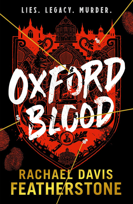 Oxford Blood: Gripping YA crime thriller – a twisty Oxford University dark academia murder mystery about ambition, privilege and deadly secrets perfect for armchair detectives - Retail Maharaj
