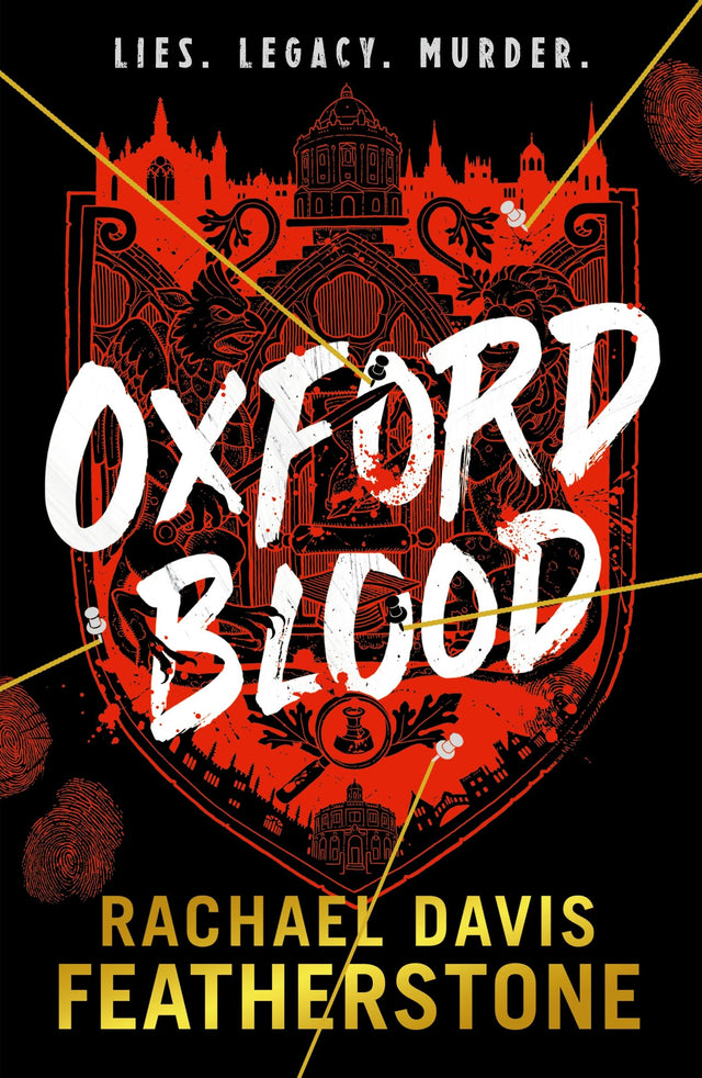 Oxford Blood: Gripping YA crime thriller – a twisty Oxford University dark academia murder mystery about ambition, privilege and deadly secrets perfect for armchair detectives - Retail Maharaj