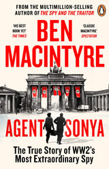 Agent Sonya: From the bestselling author of The Spy and The Traitor - Retail Maharaj