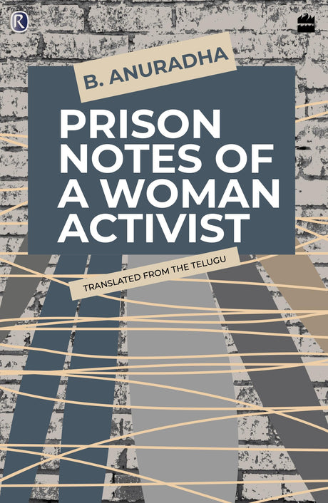 Prison Notes Of A Woman Activist - Retail Maharaj