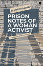 Prison Notes Of A Woman Activist - Retail Maharaj