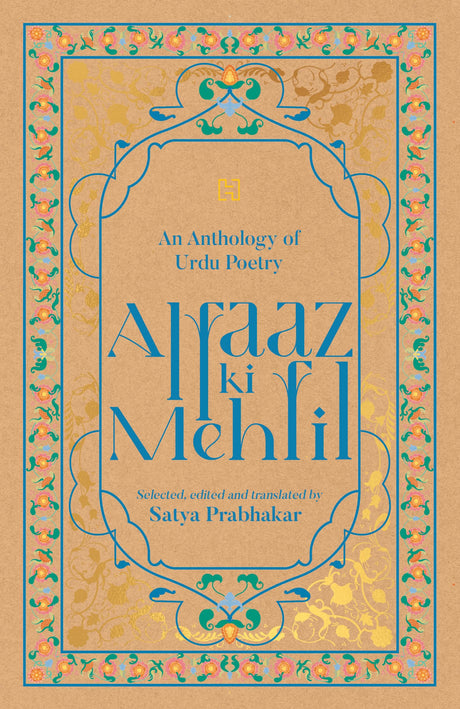 Alfaaz ki Mehfil: An Anthology of Urdu Poetry - Retail Maharaj