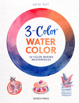 3-Color Watercolor: 30 Color-Mixing Masterpieces - Retail Maharaj