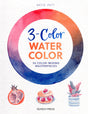 3-Color Watercolor: 30 Color-Mixing Masterpieces - Retail Maharaj
