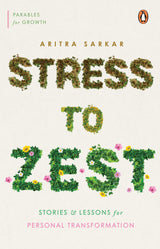 Stress to Zest: Stories and Lessons for Personal Transformation - Retail Maharaj