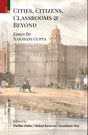 Primus Books - Cities, Citizens, Classrooms and Beyond: Essays for Narayani Gupta - Retail Maharaj