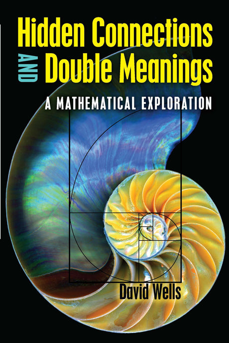 Hidden Connections and Double Meanings: A Mathematical Exploration - Retail Maharaj