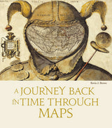Journey Back in Time Through Maps (New Edition) (Through the Ages) - Retail Maharaj