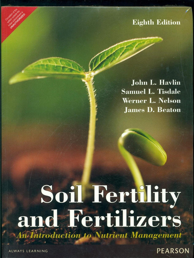 SOIL FERTILITY AND FERTILIZERS: AN INTRODUCTION TO NUTRIENT MANAGEMENT, 8TH EDN - Retail Maharaj