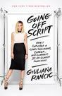 Going Off Script: How I Survived a Crazy Childhood, Cancer, and Clooney's 32 On-Screen Rejections - Retail Maharaj