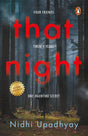 That Night: Four Friends. Twenty Years. One Haunting Secret. | A psychological thriller novel that revolves around haunting mysteries - Retail Maharaj