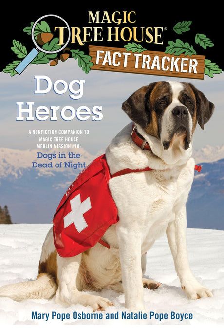 Dog Heroes: A Nonfiction Companion to Magic Tree House Merlin Mission #18: Dogs in the Dead of Night - Retail Maharaj