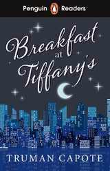 Penguin Readers Level 4: Breakfast at Tiffany's (ELT Graded Reader): Abridged Edition - Retail Maharaj