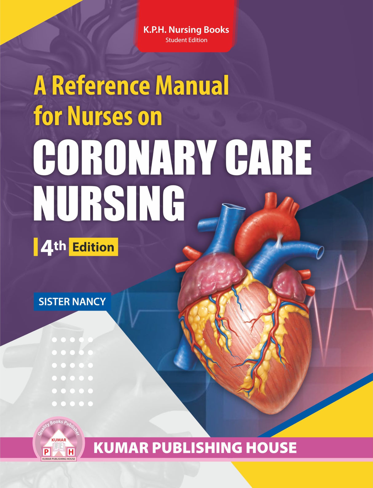 A Reference Manual for Nurses on Coronary Care Nursing 4th Edition
