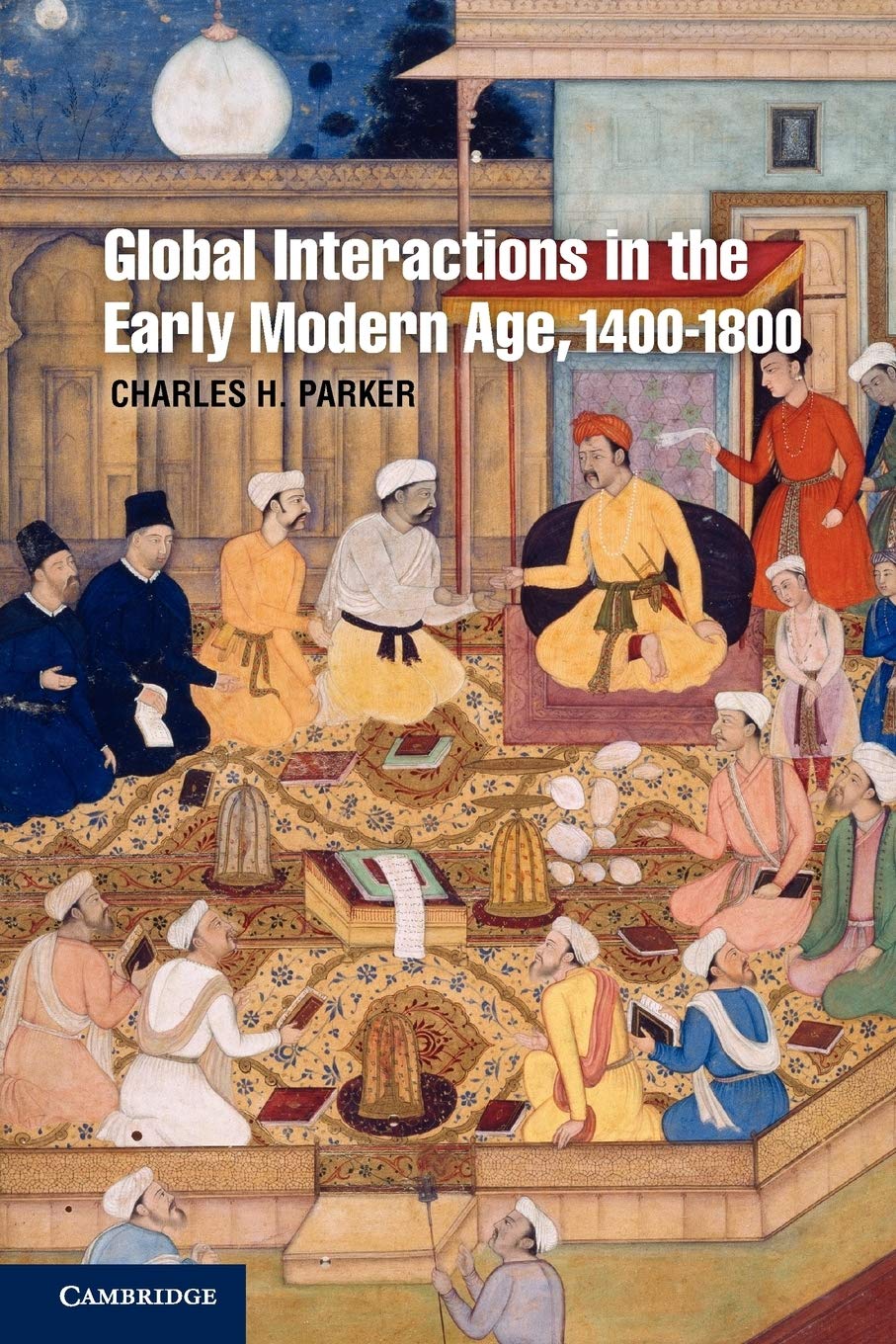 Global Interactions in the Early Modern Age, 1400-1800: The Violence in Gujarat - Retail Maharaj