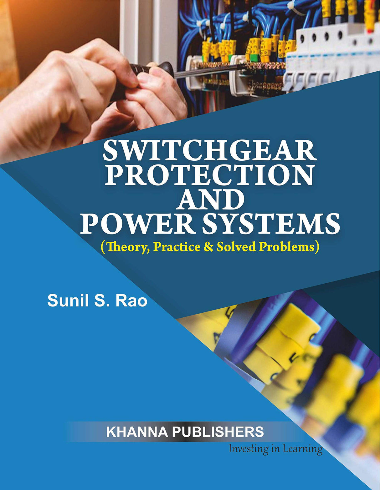 Switchgear Protction & Power Systems(Theory, Practice & Solved Problems) - Retail Maharaj