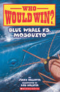 Who Would Win?: Blue Whale Vs. Mosquito - Retail Maharaj