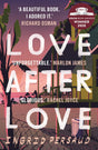Love After Love: Winner of the 2020 Costa First Novel Award - Retail Maharaj