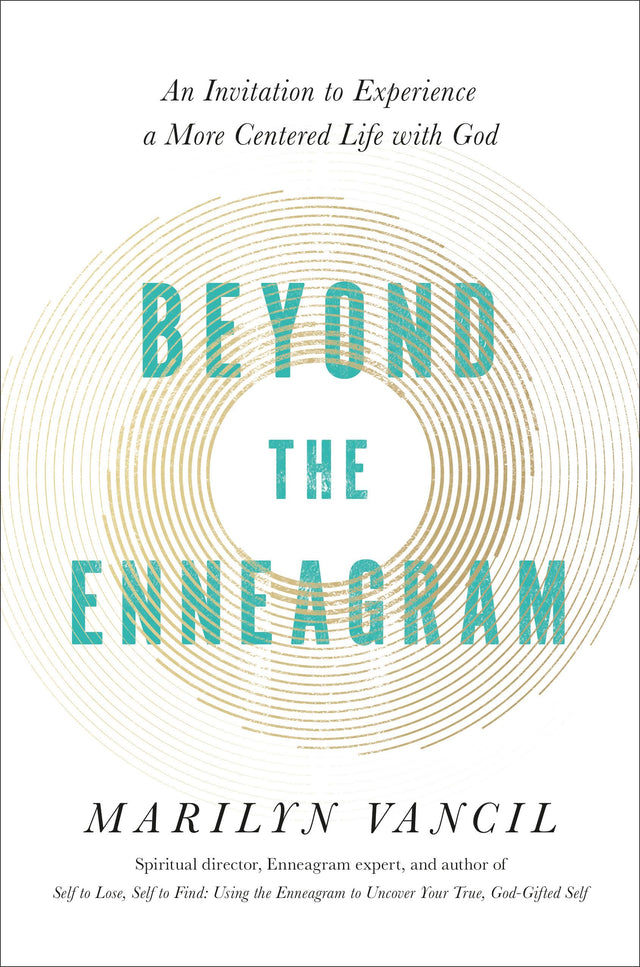 Beyond the Enneagram: An Invitation to Experience a More Centered Life with God - Retail Maharaj