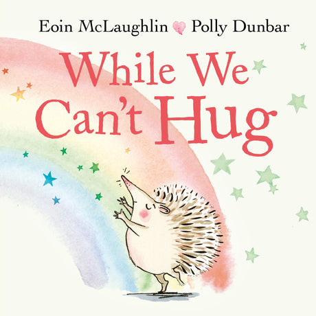 While We Can't Hug (board book) (Hedgehog & Friends) - Retail Maharaj
