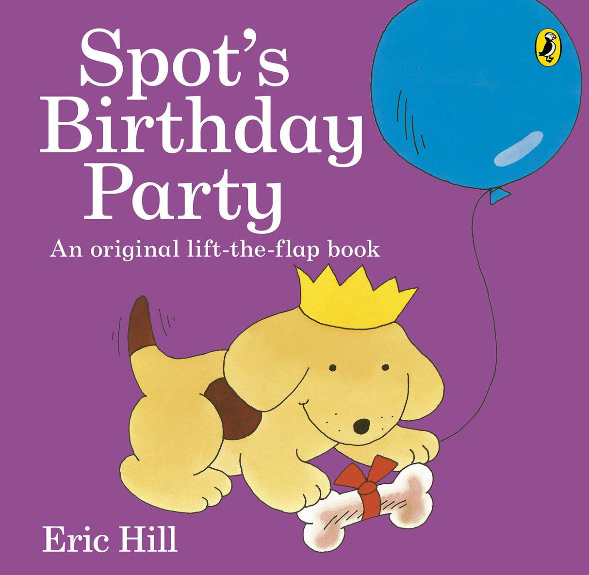 Spot's Birthday Party Hill, Eric - Retail Maharaj