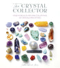 The Crystal Collector: How to Build a Lifelong Collection of Crystals and Stones - Retail Maharaj