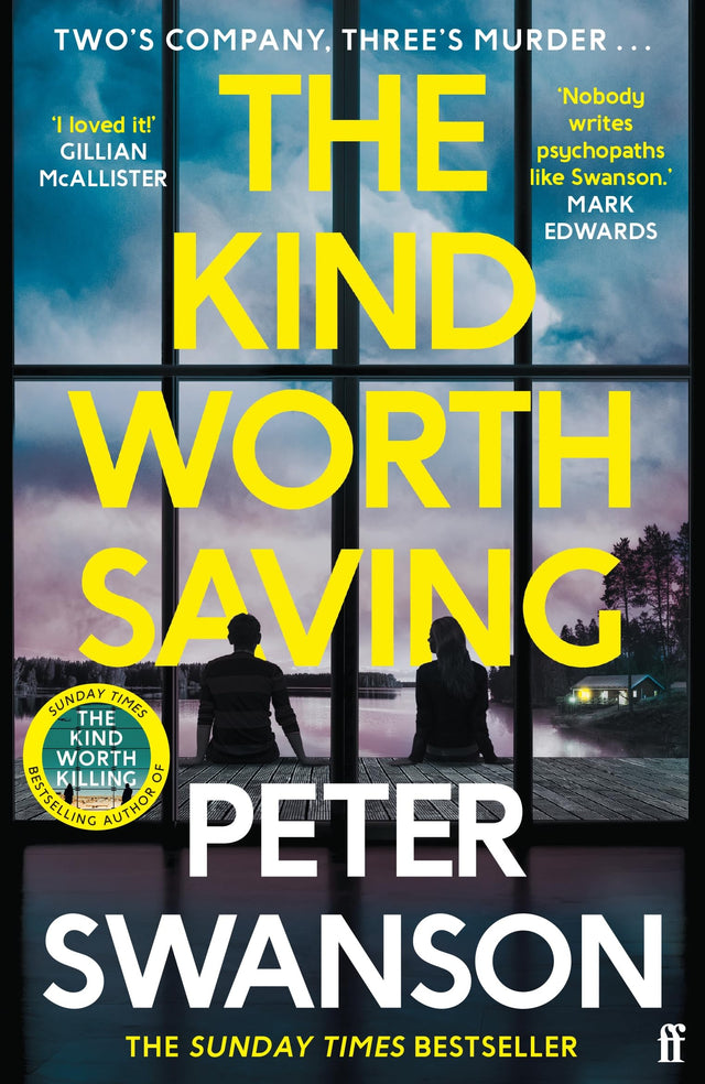 The Kind Worth Saving: 'Nobody writes psychopaths like Swanson.' Mark Edwards - Retail Maharaj