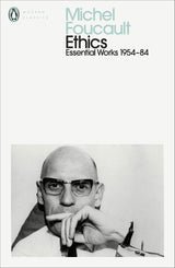 Ethics: Subjectivity and Truth: Essential Works of Michel Foucault 1954-1984 (Penguin Modern Classics) - Retail Maharaj