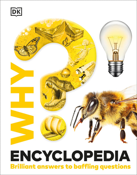 Why? Encyclopedia: Brilliant Answers to Baffling Questions - Retail Maharaj