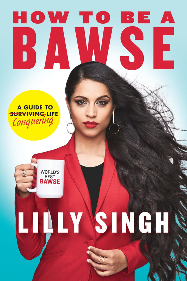 How to Be a Bawse: A Guide to Conquering Life - Retail Maharaj
