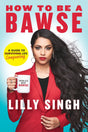 How to Be a Bawse: A Guide to Conquering Life - Retail Maharaj