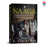 Naaga : Discovering the Extraordinary World of Serpent Worship - Retail Maharaj