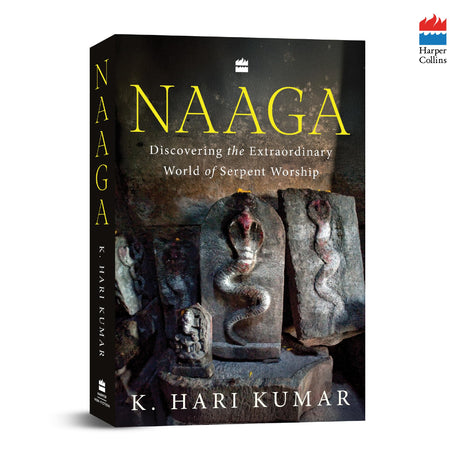 Naaga : Discovering the Extraordinary World of Serpent Worship - Retail Maharaj