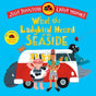 What the Ladybird Heard at the Seaside: A laugh-out-loud rhyming adventure - Retail Maharaj