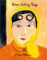 Women Holding Things: A Family History - Retail Maharaj