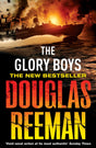 The Glory Boys: a dramatic tale of naval warfare and derring-do from Douglas Reeman, the all-time bestselling master of storyteller of the sea - Retail Maharaj