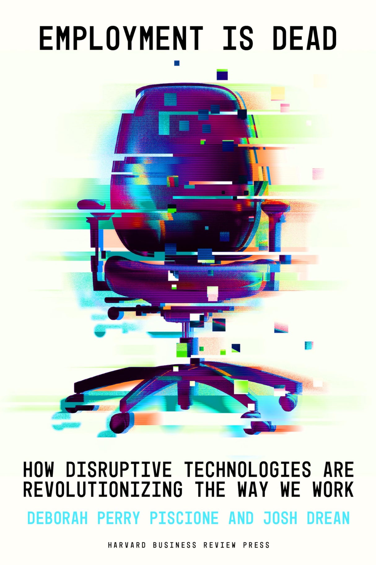 Employment Is Dead: How Disruptive Technologies Are Revolutionizing the Way We Work - Retail Maharaj
