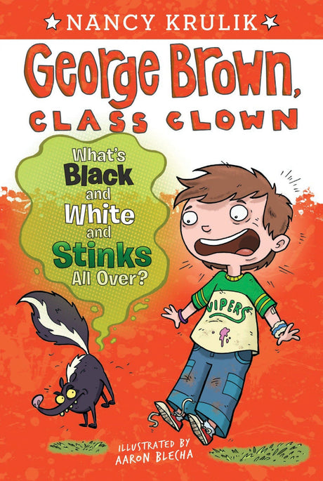 What's Black and White and Stinks All Over?: 4 (George Brown, Class Clown) - Retail Maharaj
